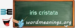 WordMeaning blackboard for iris cristata